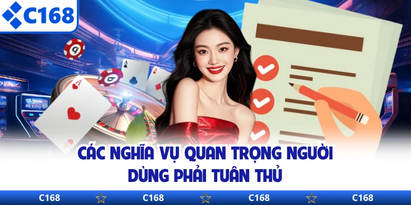 Các nghĩa vụ quan trọng người dùng phải tuân thủ