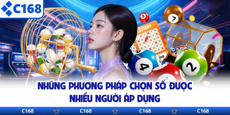 Những phương pháp chọn số được nhiều người áp dụng 